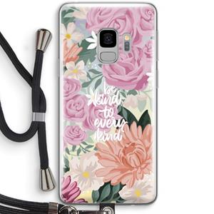 CaseCompany Kindness matters: Samsung Galaxy S9 Transparant Hoesje met koord