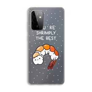 CaseCompany You're Shrimply The Best: Samsung Galaxy A72 Transparant Hoesje