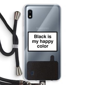 CaseCompany Black is my happy color: Samsung Galaxy A10 Transparant Hoesje met koord