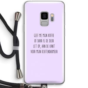 CaseCompany Ochtendhumeur: Samsung Galaxy S9 Transparant Hoesje met koord
