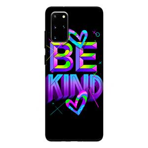 CaseCompany Be Kind: Samsung Galaxy S20 Plus Tough Case