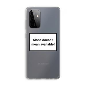 CaseCompany Alone: Samsung Galaxy A72 Transparant Hoesje