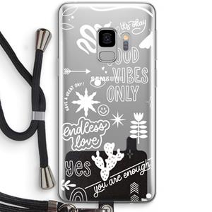 CaseCompany Good vibes: Samsung Galaxy S9 Transparant Hoesje met koord