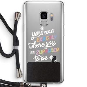 CaseCompany Right Place: Samsung Galaxy S9 Transparant Hoesje met koord