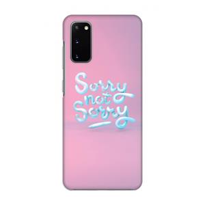 CaseCompany Sorry not sorry: Volledig geprint Samsung Galaxy S20 Hoesje
