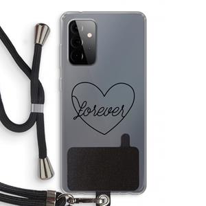 CaseCompany Forever heart black: Samsung Galaxy A72 5G Transparant Hoesje met koord