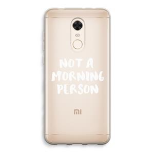 CaseCompany Morning person: Xiaomi Redmi 5 Transparant Hoesje