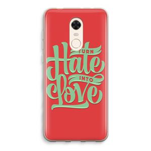 CaseCompany Turn hate into love: Xiaomi Redmi 5 Transparant Hoesje