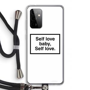 CaseCompany Self love: Samsung Galaxy A72 5G Transparant Hoesje met koord