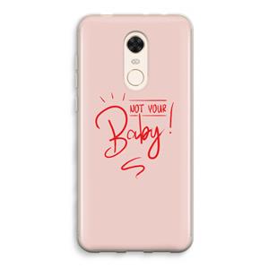 CaseCompany Not Your Baby: Xiaomi Redmi 5 Transparant Hoesje