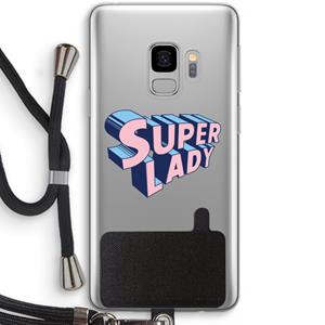 CaseCompany Superlady: Samsung Galaxy S9 Transparant Hoesje met koord