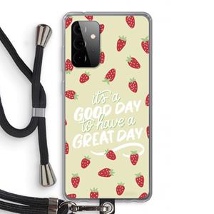 CaseCompany Don't forget to have a great day: Samsung Galaxy A72 5G Transparant Hoesje met koord
