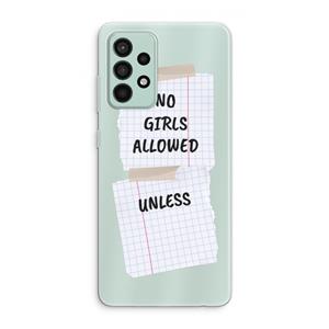 CaseCompany No Girls Allowed Unless: Samsung Galaxy A52s 5G Transparant Hoesje
