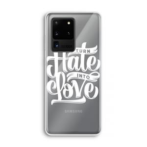 CaseCompany Turn hate into love: Samsung Galaxy S20 Ultra Transparant Hoesje