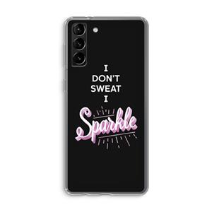 CaseCompany Sparkle quote: Samsung Galaxy S21 Plus Transparant Hoesje