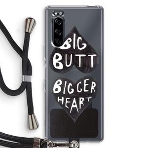 CaseCompany Big butt bigger heart: Sony Xperia 5 Transparant Hoesje met koord