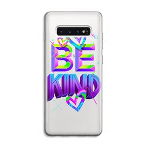 CaseCompany Be Kind: Samsung Galaxy S10 4G Transparant Hoesje