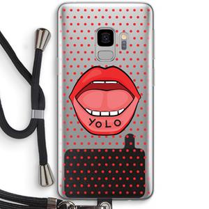 CaseCompany Yolo Denise: Samsung Galaxy S9 Transparant Hoesje met koord