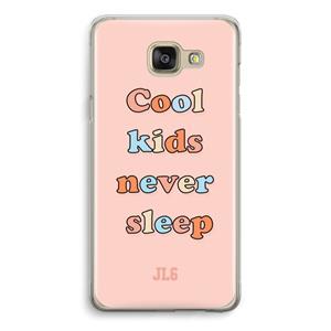 CaseCompany Cool Kids Never Sleep: Samsung Galaxy A5 (2016) Transparant Hoesje