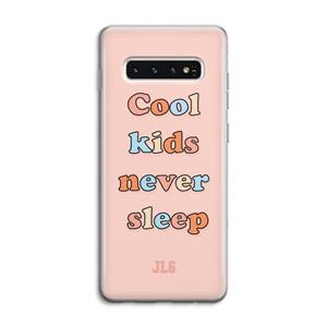 CaseCompany Cool Kids Never Sleep: Samsung Galaxy S10 4G Transparant Hoesje