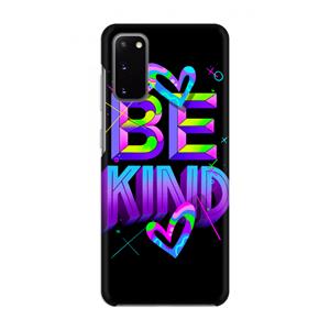 CaseCompany Be Kind: Volledig geprint Samsung Galaxy S20 Hoesje