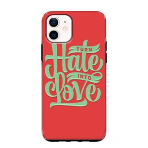 CaseCompany Turn hate into love: iPhone 12 mini Tough Case