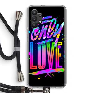 CaseCompany Only Love: Samsung Galaxy A32 5G Transparant Hoesje met koord
