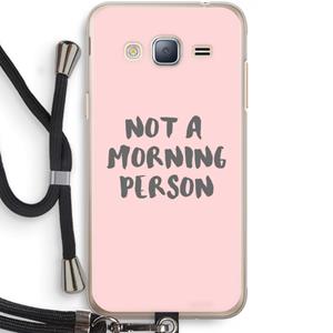 CaseCompany Morning person: Samsung Galaxy J3 (2016) Transparant Hoesje met koord
