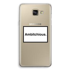 CaseCompany Ambitchious: Samsung Galaxy A5 (2016) Transparant Hoesje