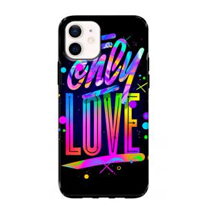 CaseCompany Only Love: iPhone 12 mini Tough Case
