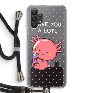 CaseCompany Love You A Lotl: Samsung Galaxy A32 5G Transparant Hoesje met koord