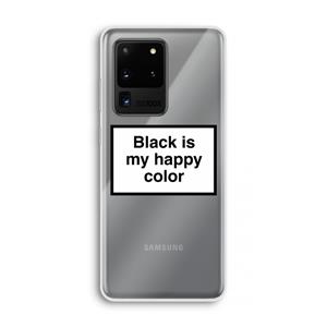 CaseCompany Black is my happy color: Samsung Galaxy S20 Ultra Transparant Hoesje