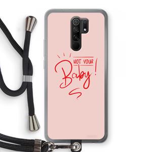 CaseCompany Not Your Baby: Xiaomi Redmi 9 Transparant Hoesje met koord
