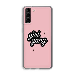 CaseCompany Girl Gang: Samsung Galaxy S21 Plus Transparant Hoesje