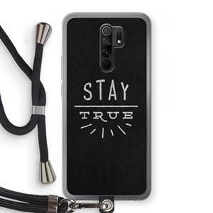 CaseCompany Stay true: Xiaomi Redmi 9 Transparant Hoesje met koord