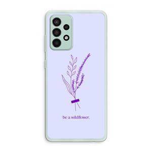 CaseCompany Be a wildflower: Samsung Galaxy A52s 5G Transparant Hoesje
