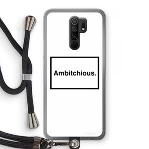 CaseCompany Ambitchious: Xiaomi Redmi 9 Transparant Hoesje met koord