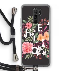 CaseCompany Hello in flowers: Xiaomi Redmi 9 Transparant Hoesje met koord