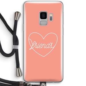 CaseCompany Friends heart: Samsung Galaxy S9 Transparant Hoesje met koord