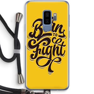 CaseCompany Born to Fight: Samsung Galaxy S9 Plus Transparant Hoesje met koord