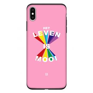 CaseCompany Het Leven Is Mooi: iPhone XS Max Tough Case