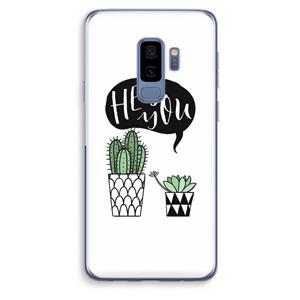 CaseCompany Hey you cactus: Samsung Galaxy S9 Plus Transparant Hoesje