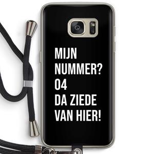CaseCompany Da ziede van hier - Zwart: Samsung Galaxy S7 Transparant Hoesje met koord
