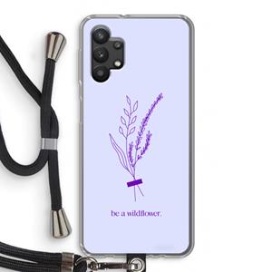 CaseCompany Be a wildflower: Samsung Galaxy A32 5G Transparant Hoesje met koord