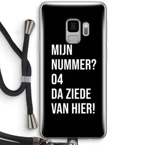 CaseCompany Da ziede van hier - Zwart: Samsung Galaxy S9 Transparant Hoesje met koord