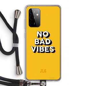 CaseCompany No Bad Vibes: Samsung Galaxy A72 5G Transparant Hoesje met koord