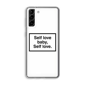 CaseCompany Self love: Samsung Galaxy S21 Plus Transparant Hoesje