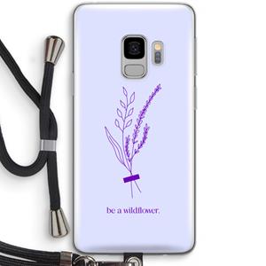 CaseCompany Be a wildflower: Samsung Galaxy S9 Transparant Hoesje met koord