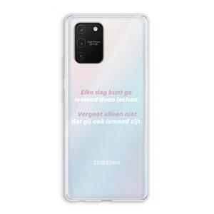 CaseCompany gij zijt ook iemand: Samsung Galaxy S10 Lite Transparant Hoesje