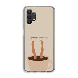 CaseCompany Aggressively drinks coffee: Samsung Galaxy A32 5G Transparant Hoesje